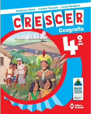 CRESCER GEOGRAFIA - 4º ANO - ENSINO FUNDAMENTAL I
