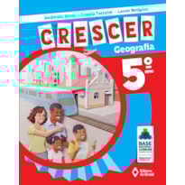CRESCER GEOGRAFIA - 5º ANO - ENSINO FUNDAMENTAL I