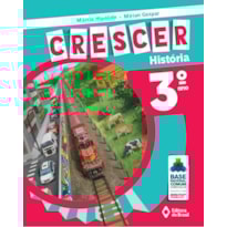 CRESCER HISTÓRIA - 3º ANO - ENSINO FUNDAMENTAL I