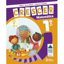 CRESCER MATEMÁTICA - 1º ANO - ENSINO FUNDAMENTAL I