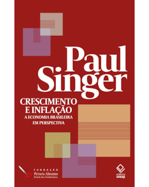 CRESCIMENTO E INFLAÇÃO: A ECONOMIA BRASILEIRA EM PERSPECTIVA