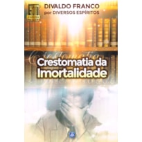 CRESTOMATIA DA IMORTALIDADE