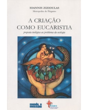 CRIACAO COMO EUCARISTIA