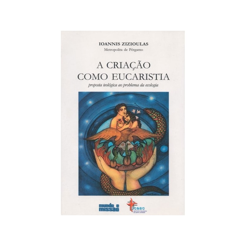CRIACAO COMO EUCARISTIA