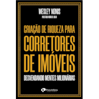 Criaçao de riqueza para corretores de imóveis: desvendando mentes milionárias