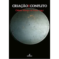 CRIAÇÃO E CONFLITO