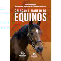 CRIAÇÃO E MANEJO DE EQUINOS