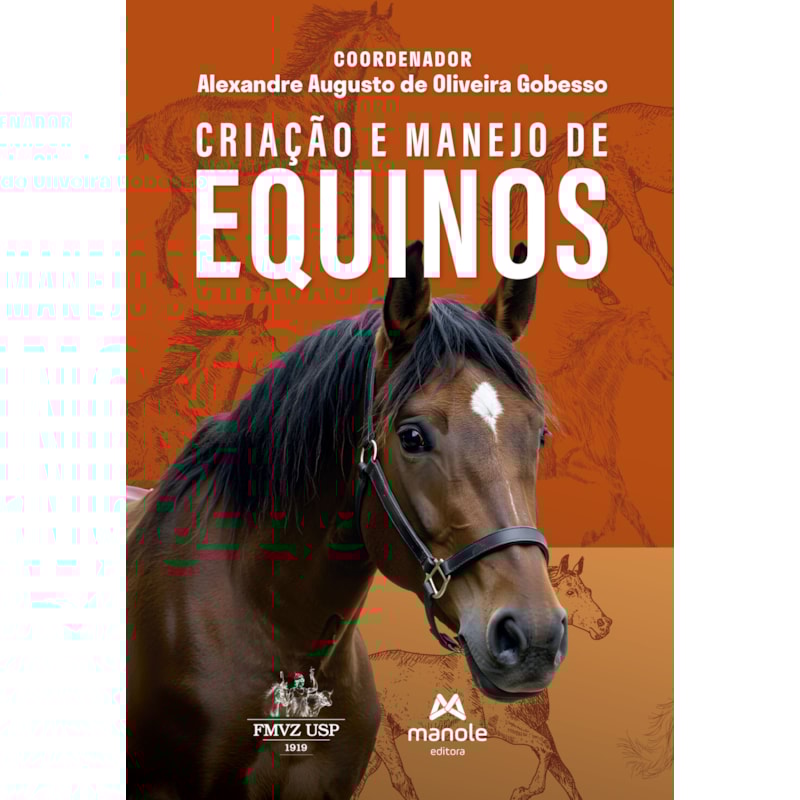 CRIAÇÃO E MANEJO DE EQUINOS
