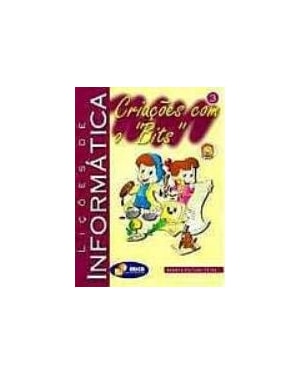 CRIACOES COM O BITS - LICOES DE INFORMATICA 3 - 7