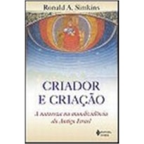 CRIADOR E CRIAÇÃO - A NATUREZA NA MUNDIVIDÊNCIA DO ANTIGO ISRAEL