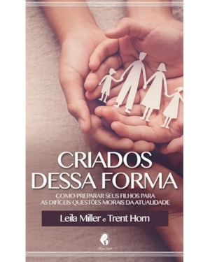 CRIADOS DESSA FORMA