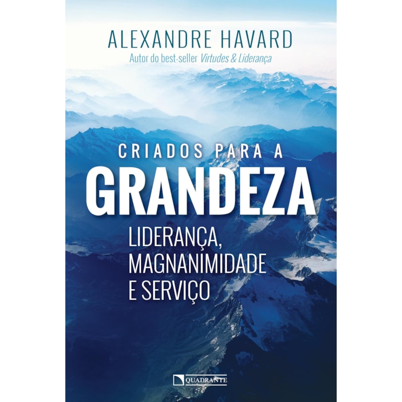 CRIADOS PARA A GRANDEZA