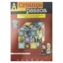 CRIANÇA COMO PESSOA, A