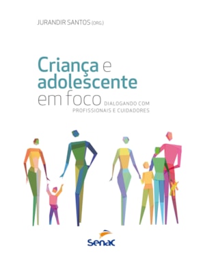 CRIANÇA & ADOLESCENTE EM FOCO: DIALOGANDO COM PROFISSIONAIS E CUIDADORES