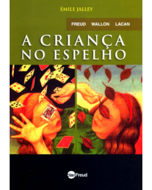 CRIANCA NO ESPELHO, A