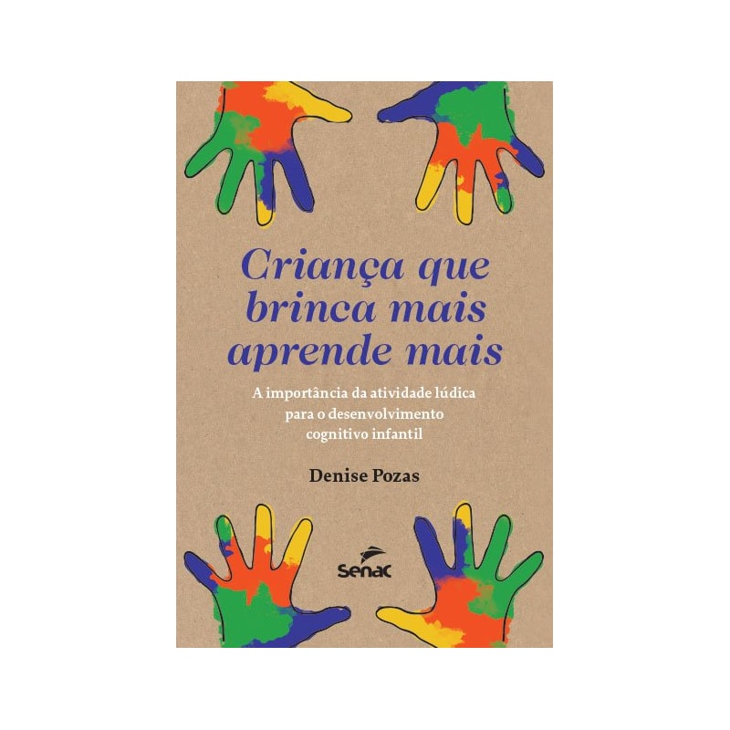 CRIANÇA QUE BRINCA APRENDE MAIS: A IMPORTÂNCIA DA ATIVIDADE LÚDICA PARA O DESENVOLVIMENTO COGNITIVO INFANTIL