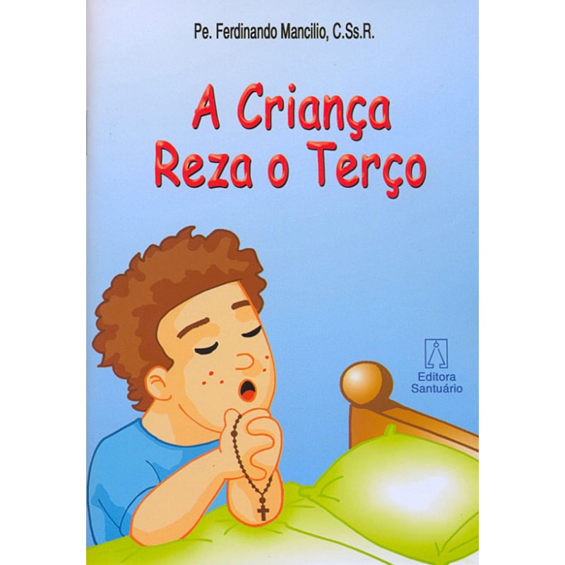 CRIANCA REZA O TERCO, A
