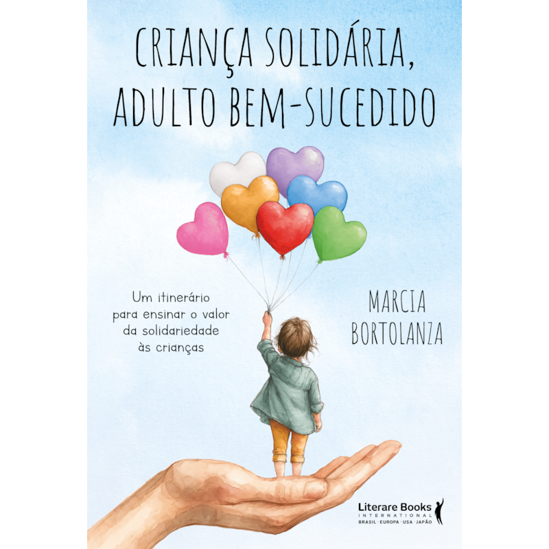 Criança solidária, adulto bem-sucedido