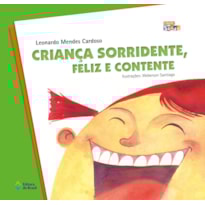 CRIANÇA SORRIDENTE, FELIZ E CONTENTE