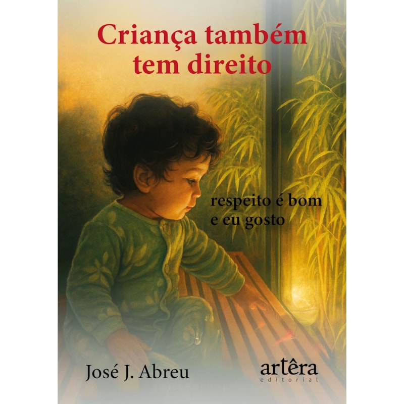 CRIANÇA TAMBÉM TEM DIREITO: RESPEITO É BOM E EU GOSTO