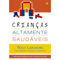 Crianças altamente saudáveis Crianças altamente saudáveis