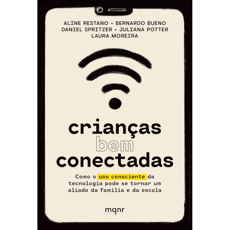 CRIANÇAS BEM CONECTADAS: COMO O USO CONSCIENTE DA TECNOLOGIA PODE SE TORNAR UM ALIADO DA FAMÍLIA E DA ESCOLA