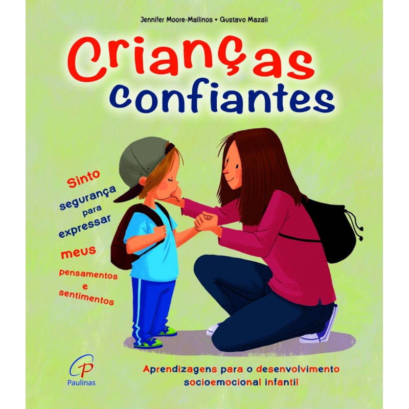 Crianças confiantes: aprendizagens para o desenvolvimento socioemocional infantil