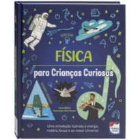 Crianças Curiosas: Física
