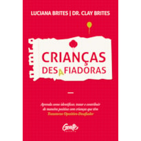 CRIANÇAS DESAFIADORAS