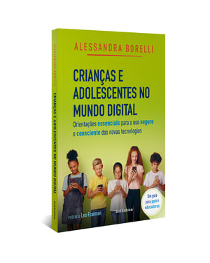 CRIANÇAS E ADOLESCENTES NO MUNDO DIGITAL: ORIENTAÇÕES ESSENCIAIS PARA O USO SEGURO E CONSCIENTE DAS NOVAS TECNOLOGIAS