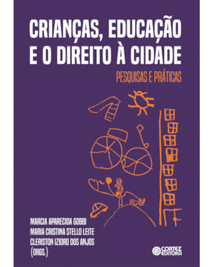 Crianças, educação e o direito à cidade: pesquisas e práticas