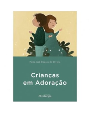 CRIANÇAS EM ADORAÇÃO