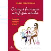 CRIANÇAS FRANCESAS NÃO FAZEM MANHA