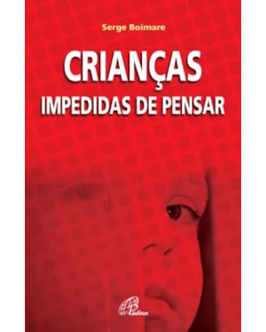 Crianças impedidas de pensar