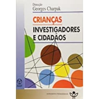 CRIANCAS INVESTIGADORES E CIDADAOS - 1ª