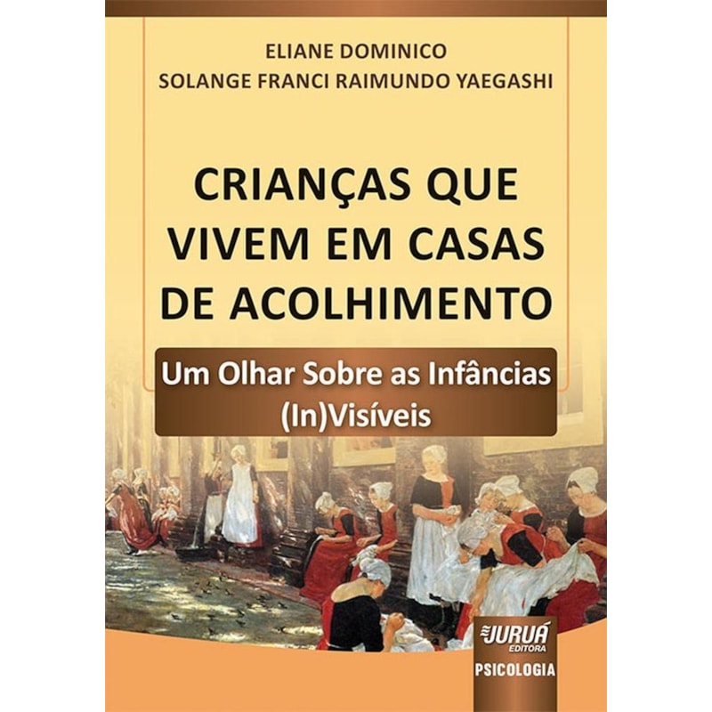 CRIANÇAS QUE VIVEM EM CASAS DE ACOLHIMENTO