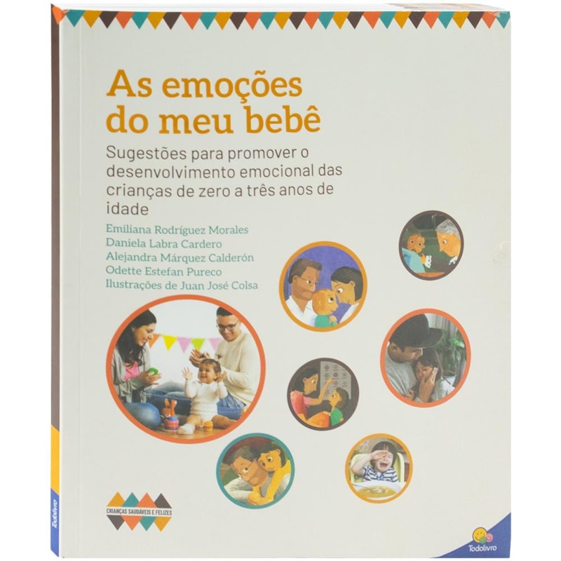 CRIANÇAS SAUDÁVEIS E FELIZES: AS EMOÇÕES DO MEU BEBÊ