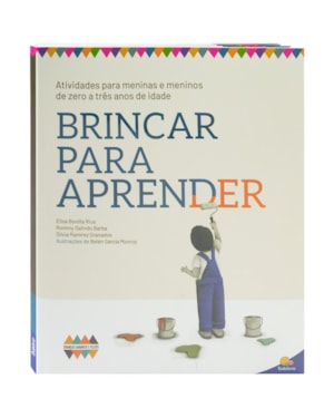 CRIANÇAS SAUDÁVEIS E FELIZES: BRINCAR PARA APRENDER