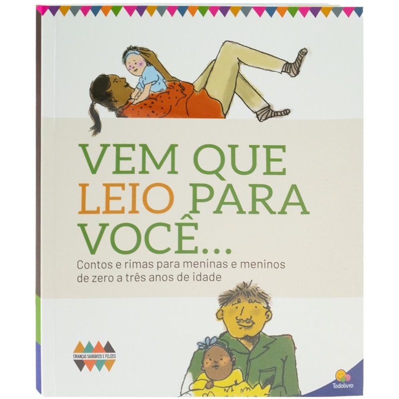 CRIANÇAS SAUDÁVEIS E FELIZES: VEM QUE LEIO PARA VOCÊ