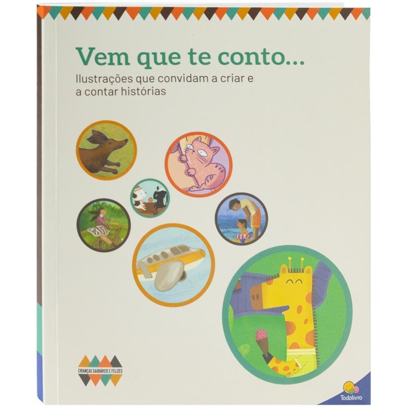 CRIANÇAS SAUDÁVEIS E FELIZES: VEM QUE TE CONTO ...