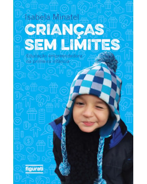 CRIANÇAS SEM LIMITES: EDUCAÇÃO EMPREENDEDORA NA PRIMEIRA INFÂNCIA