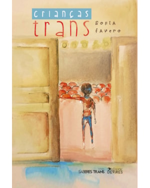 CRIANÇAS TRANS: INFÂNCIAS POSSÍVEIS