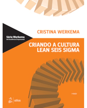 CRIANDO A CULTURA LEAN SEIS SIGMA