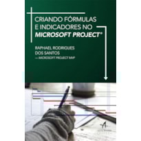 Criando fórmulas e indicadores no microsoft project
