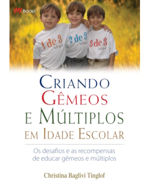 Criando gêmeos e múltiplos em idade escolar