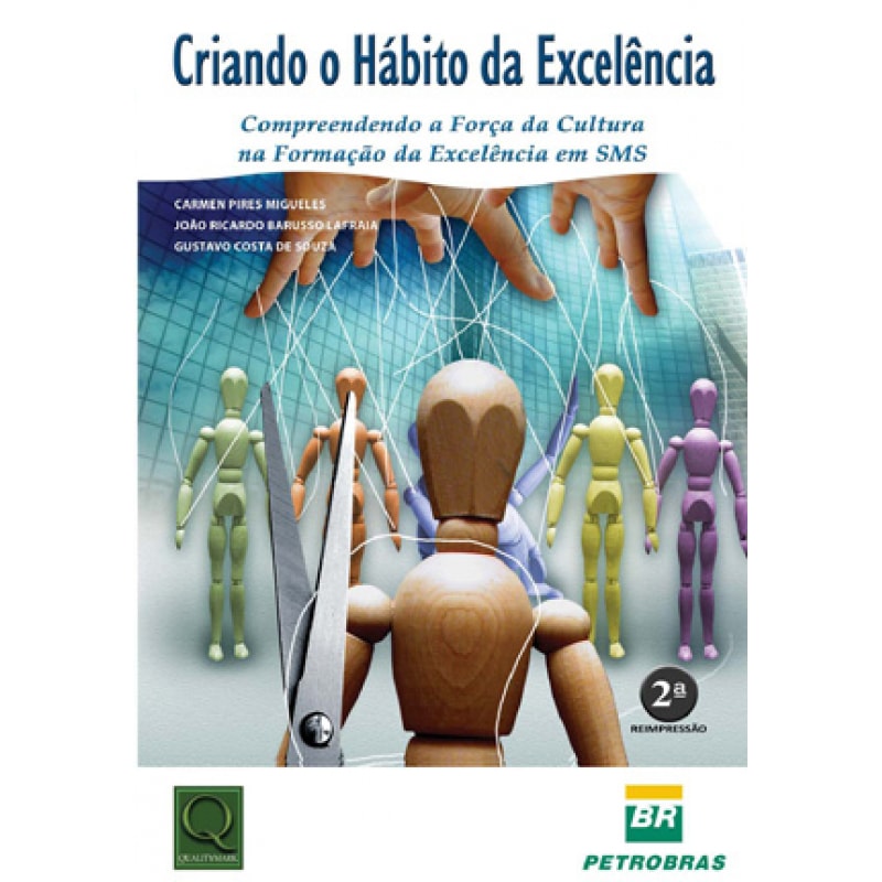 CRIANDO O HABITO DA EXCELENCIA - COMPREENDENDO A...