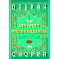 Criando prosperidade: 26 passos para uma vida mais rica e abundante