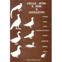 CRIAR AVES E BOM E LUCRATIVO