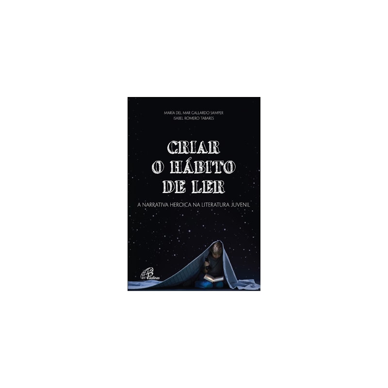 Criar o hábito de ler: a narrativa heroica na literatura juvenil