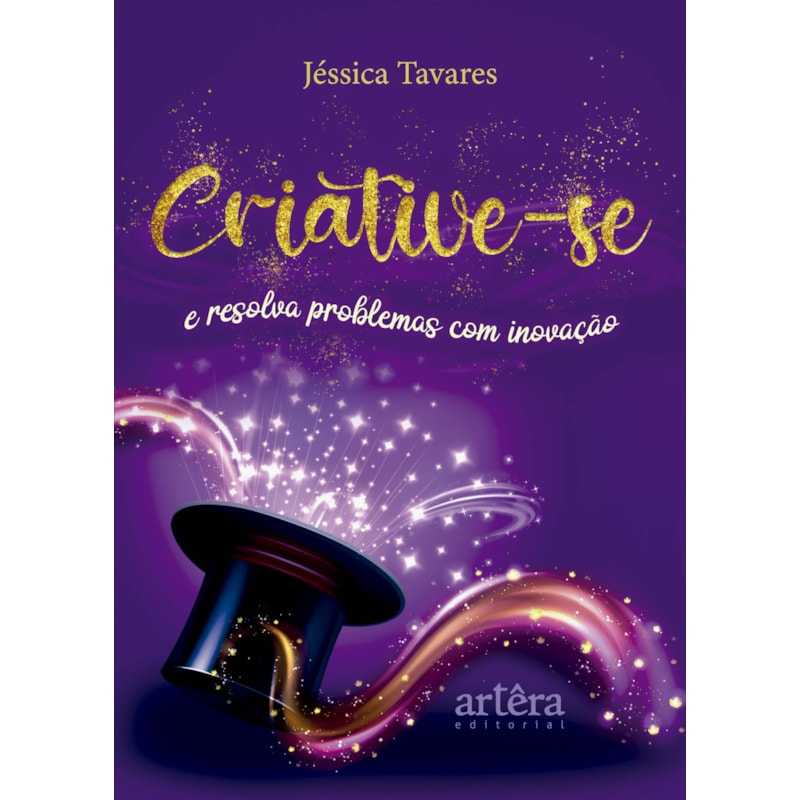 CRIATIVE-SE: E RESOLVA PROBLEMAS COM INOVAÇÃO